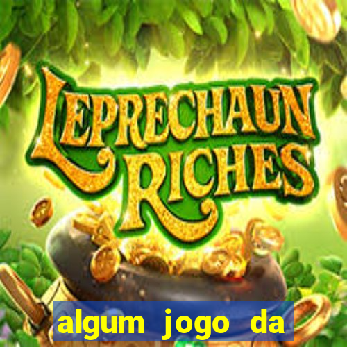 algum jogo da dinheiro de verdade